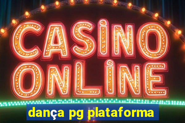 dança pg plataforma